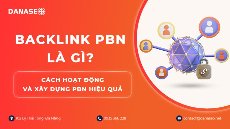 Backlink PBN là gì? Cách hoạt động và xây dựng PBN hiệu quả