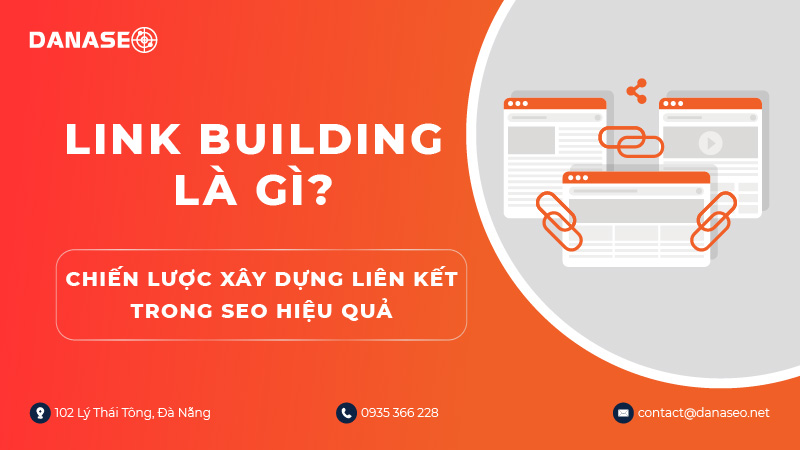 Link Building là gì? Chiến lược xây dựng liên kết trong SEO hiệu quả